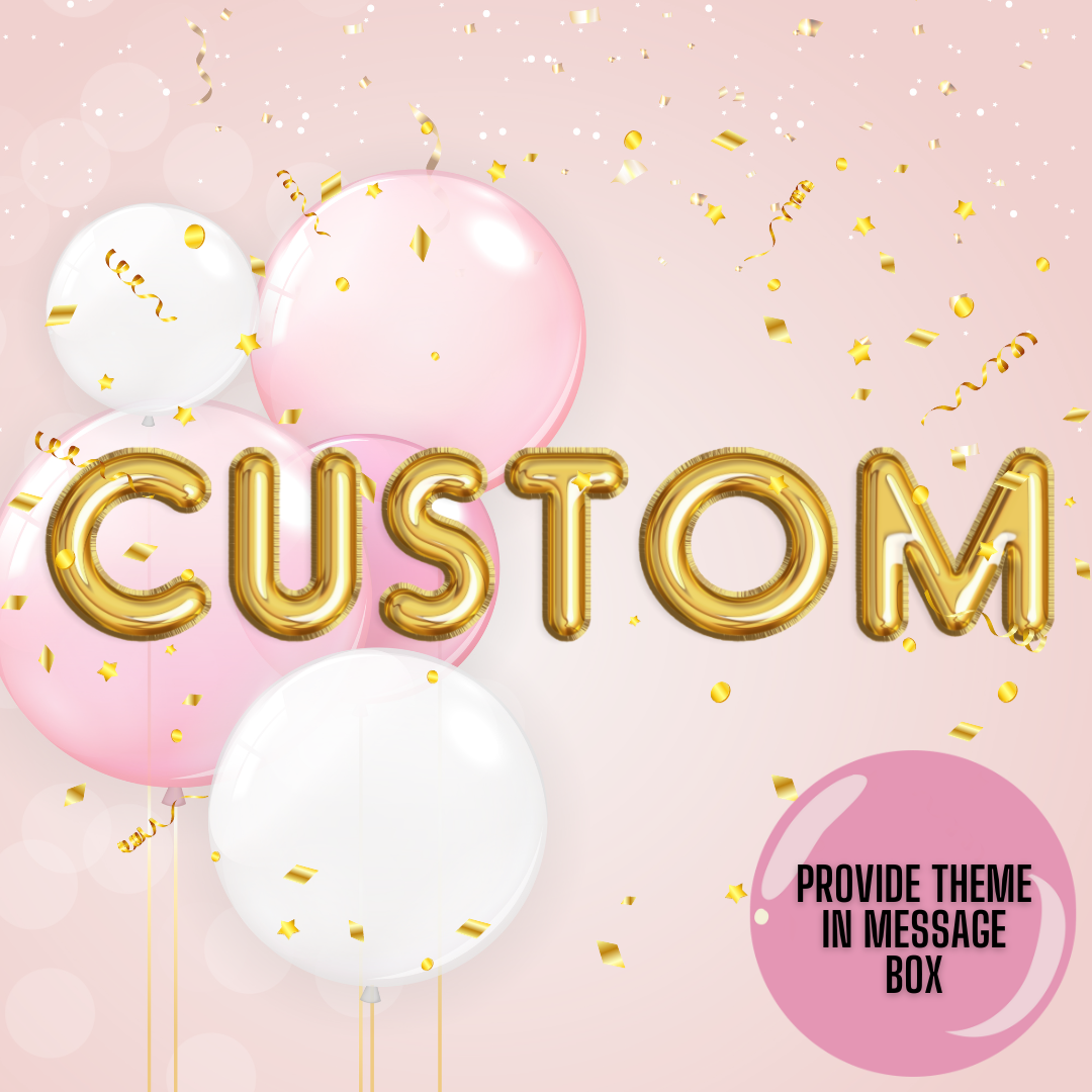 Custom Balloon Bouquet Request (1 Week In Advance)